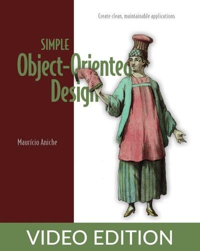 Simple Object-Oriented Design, Video Edition