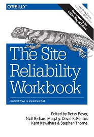 The Site Reliability Workbook: Practical Ways to Implement SRE