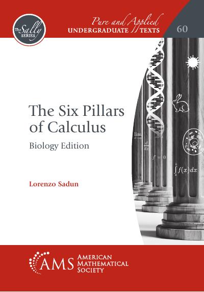 The Six Pillars of Calculus: Biology Edition