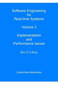 Software Engineering for Real-time Systems Volume 3: Implementation and Performance Issues