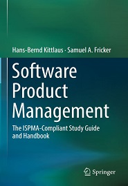 Software Product Management: The ISPMA-Compliant Study Guide and Handbook