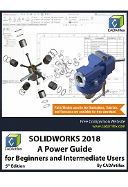 SOLIDWORKS 2018: A Power Guide for Beginners and Intermediate Users