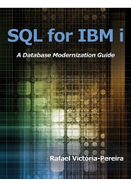 SQL for IBM i: A Database Modernization Guide