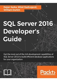 SQL Server 2016 Developer’s Guide