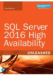 SQL Server 2016 High Availability Unleashed