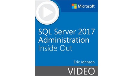 SQL Server 2017 Administration Inside Out