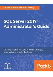 SQL Server 2017 Administrator’s Guide