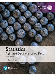 Statistics: Informed Decisions Using Data, Global Edition