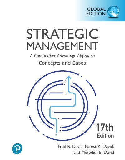 Strategic Management: a Competitive Advantage Approach, Concepts and Cases, Global Edition, 17th Edition