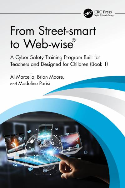 From Street-smart to Web-wise®: A Cyber Safety Training Program Built for Teachers and Designed for Children