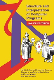 Structure and Interpretation of Computer Programs: JavaScript Edition