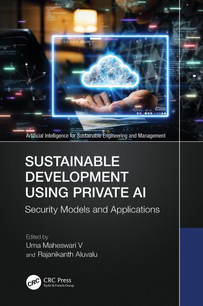 Sustainable Development Using Private AI: Security Models and Applications