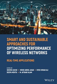 Smart and Sustainable Approaches for Optimizing Performance of Wireless Networks: Real-time Applications