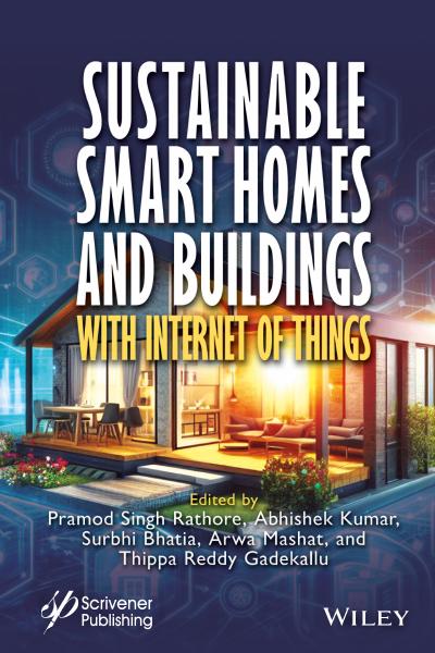 Sustainable Smart Homes and Buildings with Internet of Things