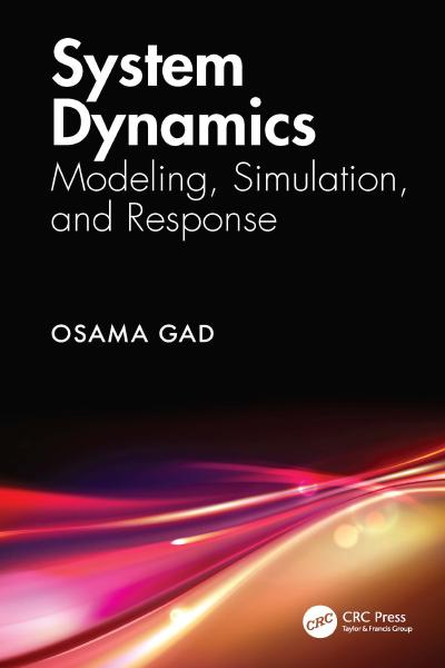 System Dynamics: Modeling, Simulation, and Response