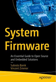 System Firmware: An Essential Guide to Open Source and Embedded Solutions