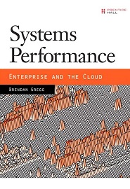 Systems Performance: Enterprise and the Cloud