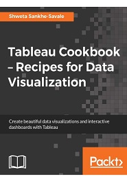 Tableau Cookbook – Recipes for Data Visualization