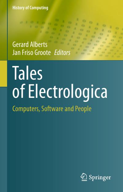 Tales of Electrologica: Computers, Software and People