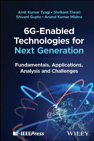 6G-Enabled Technologies for Next Generation: Fundamentals, Applications, Analysis and Challenges