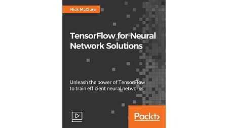 TensorFlow for Neural Network Solutions