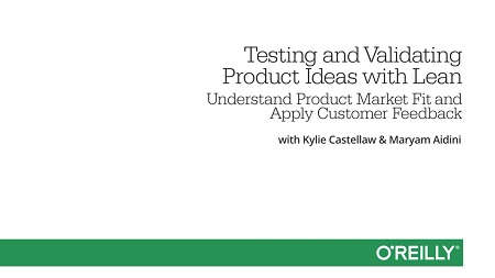 Testing and Validating Product Ideas with Lean