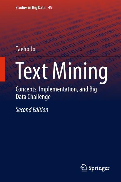 Text Mining: Concepts, Implementation, and Big Data Challenge, 2nd Edition