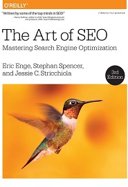 The Art of SEO: Mastering Search Engine Optimization, 3rd Edition