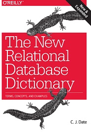 The New Relational Database Dictionary: Terms, Concepts, and Examples