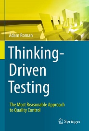 Thinking-Driven Testing: The Most Reasonable Approach to Quality Control