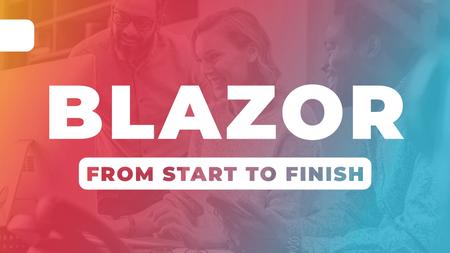 TimCorey – Blazor From Start to Finish