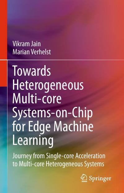 Towards Heterogeneous Multi-core Systems-on-Chip for Edge Machine Learning: Journey from Single-core Acceleration to Multi-core Heterogeneous Systems