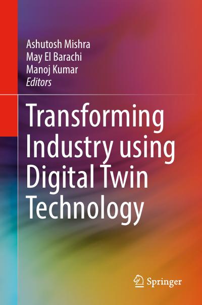 Transforming Industry using Digital Twin Technology