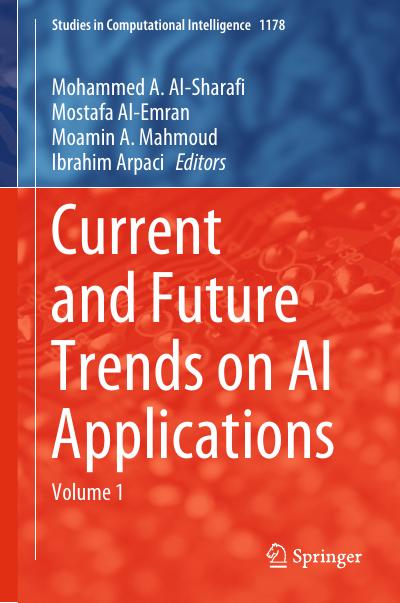 Current and Future Trends on AI Applications: Volume 1