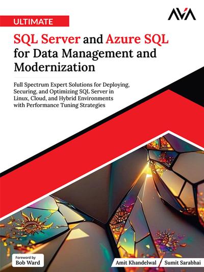 Ultimate SQL Server and Azure SQL for Data Management and Modernization