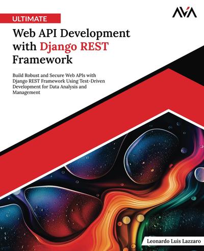 Ultimate Web API Development with Django REST Framework