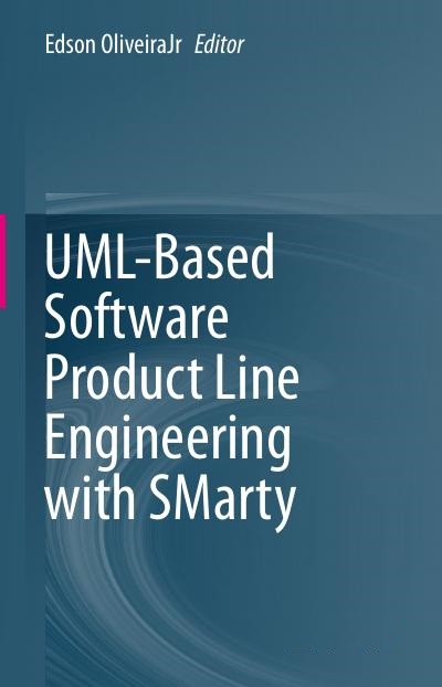 UML-Based Software Product Line Engineering with SMarty