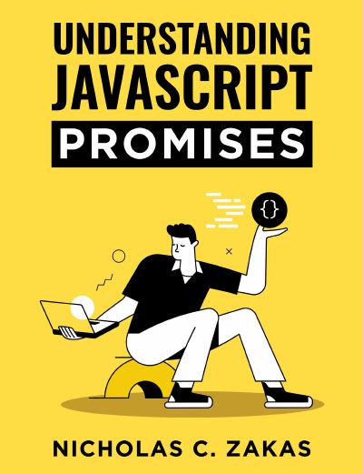 Understanding JavaScript Promises