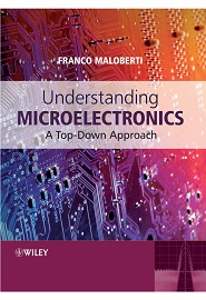 Understanding Microelectronics: A Top-Down Approach