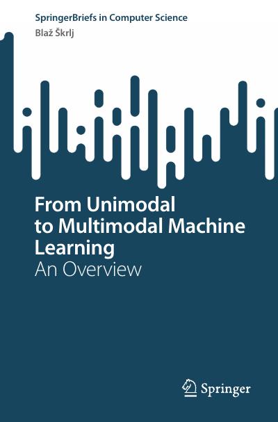 From Unimodal to Multimodal Machine Learning: An Overview