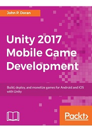 Unity 2017 Mobile Game Development