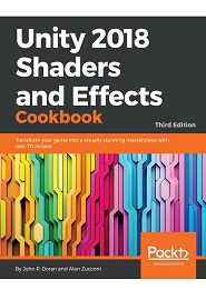 Unity 2018 Shaders and Effects Cookbook, 3rd Edition