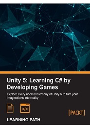 Unity 5: Learning C# by Developing Games