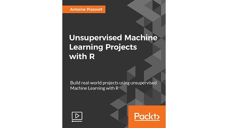 Unsupervised Machine Learning Projects with R