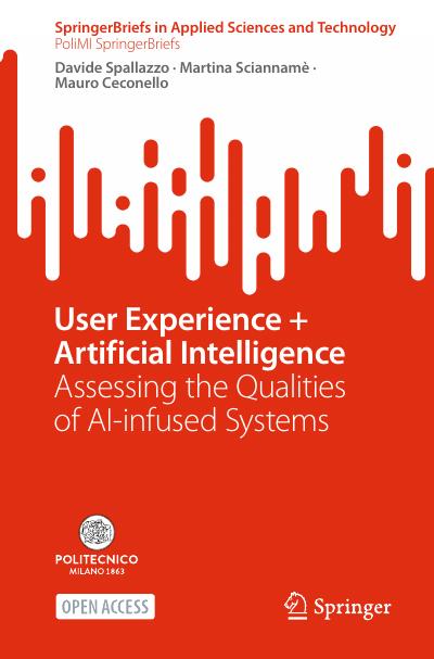 User Experience + Artificial Intelligence: Assessing the Qualities of AI-infused Systems