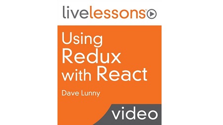 Using Redux with React LiveLessons