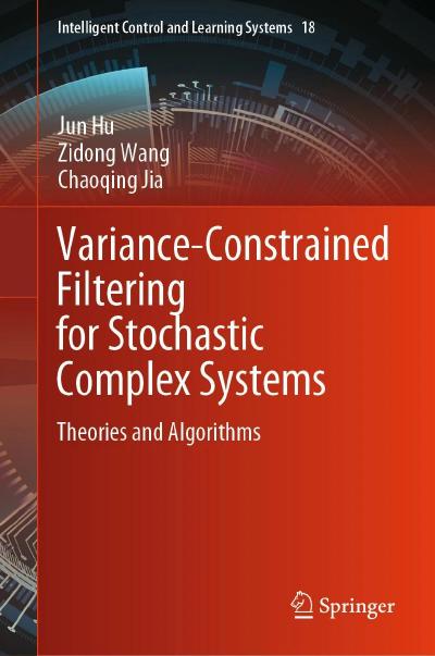 Variance-Constrained Filtering for Stochastic Complex Systems: Theories and Algorithms