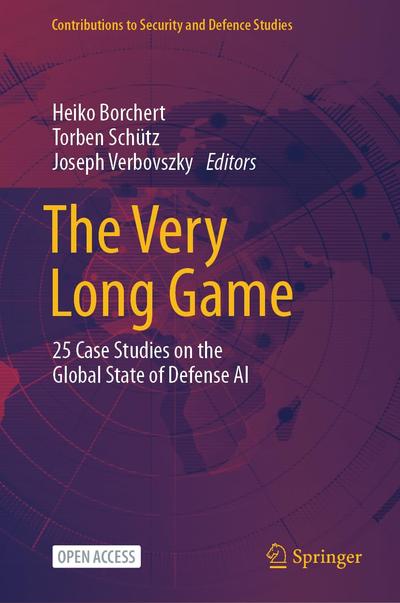 The Very Long Game: 25 Case Studies on the Global State of Defense AI