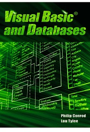 Visual Basic and Databases: A Step-By-Step Database Programming Tutorial