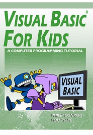 Visual Basic For Kids: A Step by Step Computer Programming Tutorial